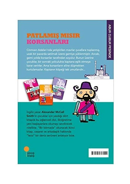 Abur Cubur Peşinde 4 - Patlamış Mısır Korsanları - Alexander McCall Smith