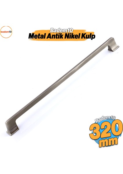 Gediz Metal Antik Nikel Inox 320 mm 32 cm Mobilya Çekmece Mutfak Dolabı Dolap Kapak Kulp Kulb Kulpu
