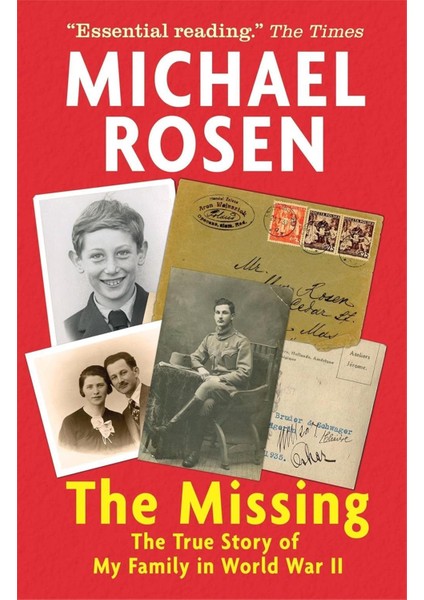 The Missing: The True Story Of My Family In World War Iı