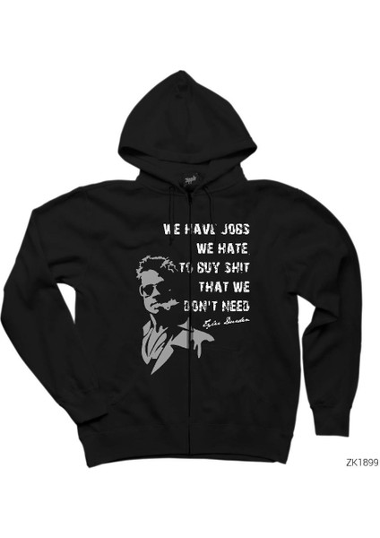 Fight Club We Have Jobs Siyah Fermuarlı Kapşonlu Sweatshirt