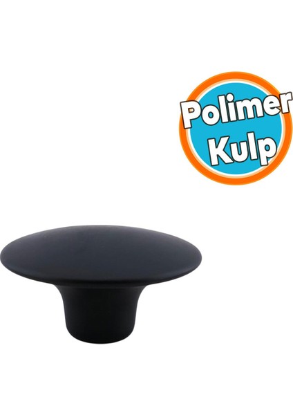 Mantar Kulp Düğme 1 Adet Mobilya Dolabı Çekmece Mutfak Dolap Kulpu Kulbu Plastik Siyah