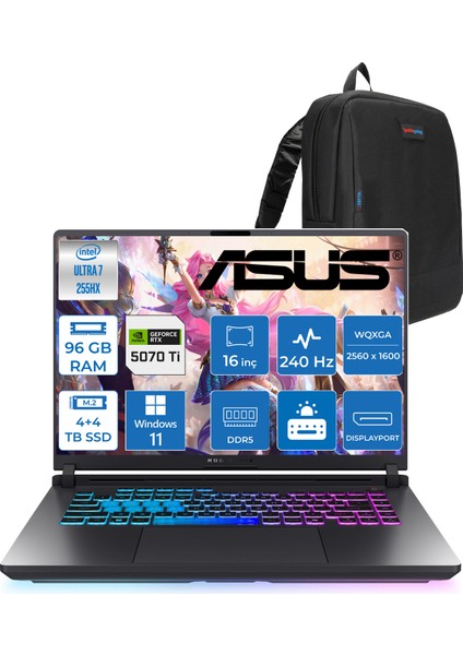 Rog Strix G16 G615LR-S5214 Ultra 7 255HX Aı 96GB GB 4tb SSD +4tb SSD 12GB/RTX5070Tİ Gddr7 140W 16" 2.5k 2560 x 1600 Wqxga 240Hz 3ms 500NITS Win11Pro Gaming Laptop WLRS5214W40+ZETTAÇANTA