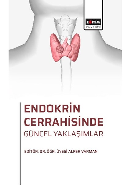 Endokrin Cerrahisinde Güncel Yaklaşımlar