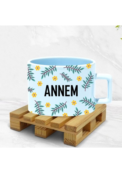 Annem Yazılı Baskı Kupa