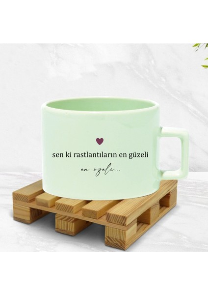 Sen Ki Rastlanan.....yazılı Baskılı Kupa