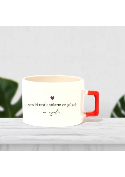 Sen Ki Rastlanan.....yazılı Baskılı Kupa