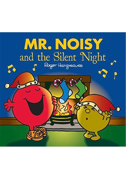 Mr. Noisy And The Silent Night