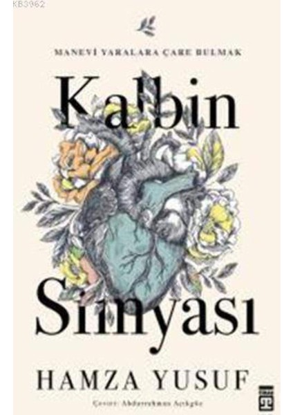 Kalbin Simyası - Hamza Yusuf