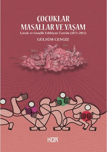 Çocuklar, Masallar ve Yaşam