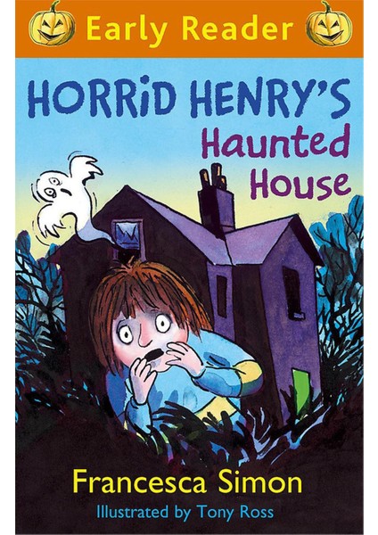 Horrid Henry Early Reader: Horrid Henry's Haunted House