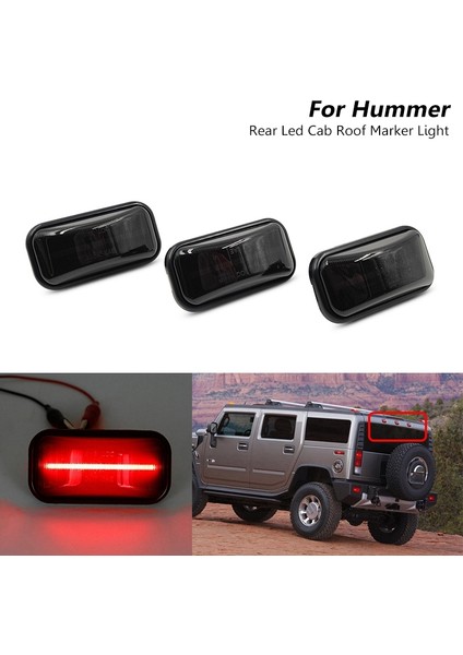 Hummer H2 2003-2009 / SUT 2005-2009 için 3pcs füme LED arka kırmızı kabin çatı işaretleyici ışığı (Yurt Dışından) fırsatları