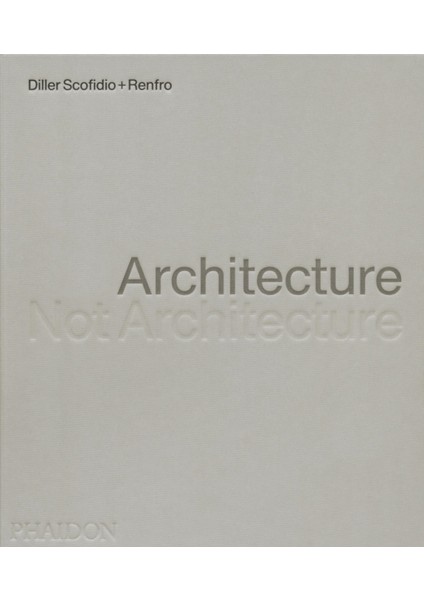 Architecture : Not Architecture