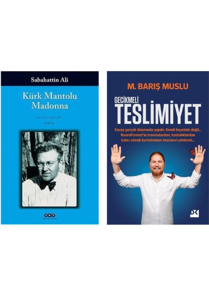 Kürk Mantolu Madonna - Sabahattin Ali ve Gecikmeli Teslimiyet - M. Barış Muslu