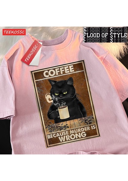 Tarzsokak Çünkü Cinayet Yanlış Siyah Kedi Kahve Içmek Giyim Erkek Kadın Sokak Büyük Boy T Shirt Nefes P
