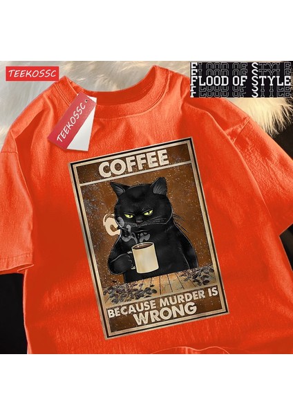 Çünkü Cinayet Yanlış Siyah Kedi Kahve Içmek Giyim Erkek Kadın Sokak Büyük Boy T Shirt Nefes P