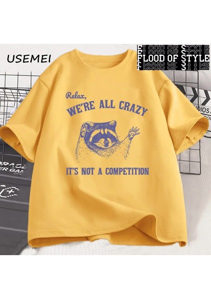 Relax We Are All Crazy Tişörtleri Erkekler Için Komik Grafik Tişörtleri Pamuk Yuvarlak Boyun