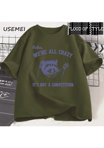 Relax We Are All Crazy Tişörtleri Erkekler Için Komik Grafik Tişörtleri Pamuk Yuvarlak Boyun