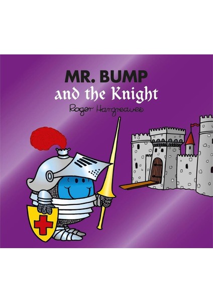 Mr. Bump And The Knight