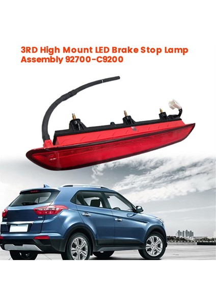 3. Yüksek Montajlı Fren Stop Lambası Montajı 92700-C9200 Hyundai IX25 2015-2019 Arka Cam LED Stop Lambası 92700-C9000 (Yurt Dışından)