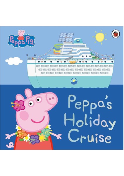 Peppa Pig - Peppas Holiday Cruise
