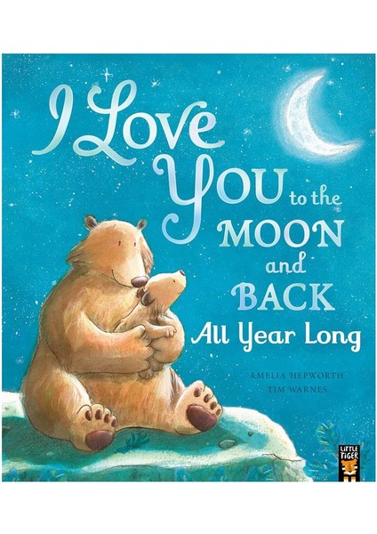 Love You To The Moon And Back - All Year Long