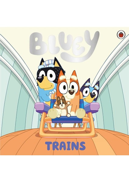Bluey - Trains
