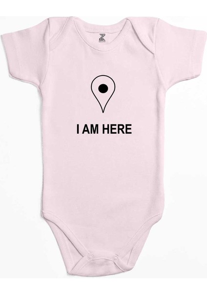 I Am Here Pembe Renk Bebek Body Zıbın