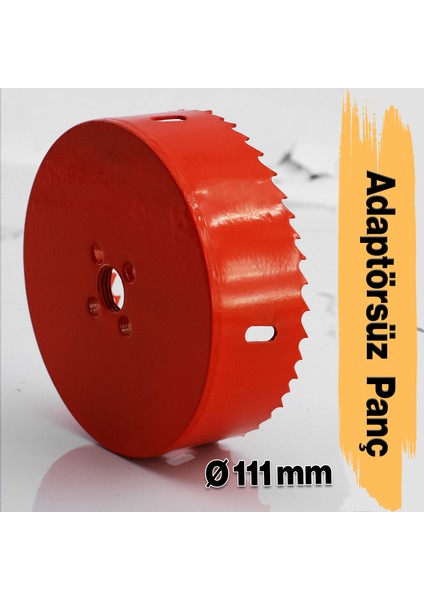 Bi Metal Panç Ø 111 mm Delik Açma Alçıpan Ahşap Pvc Delme Testeresi Adaptörsüz 1 Adet