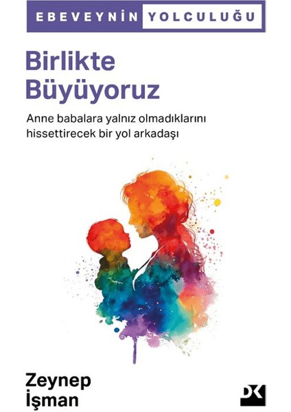 Birlikte Büyüyoruz - Zeynep İşman