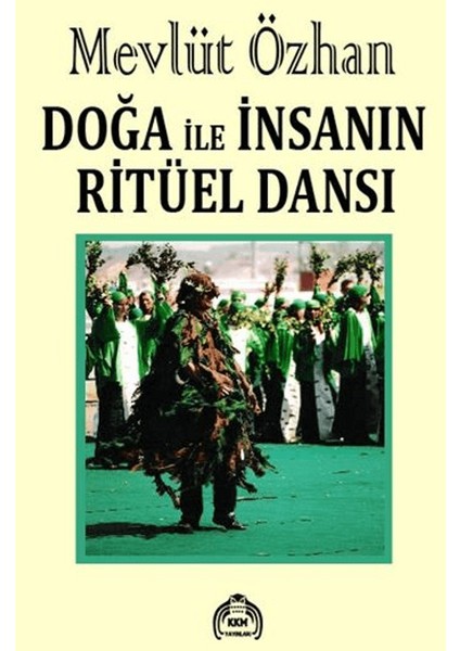 Doğa Ile Insanın Ritüel Dansı
