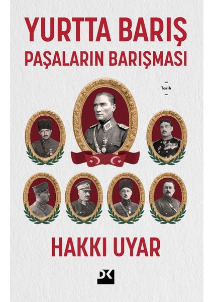 Yurtta Barış - Paşaların Barışması - Hakkı Uyar