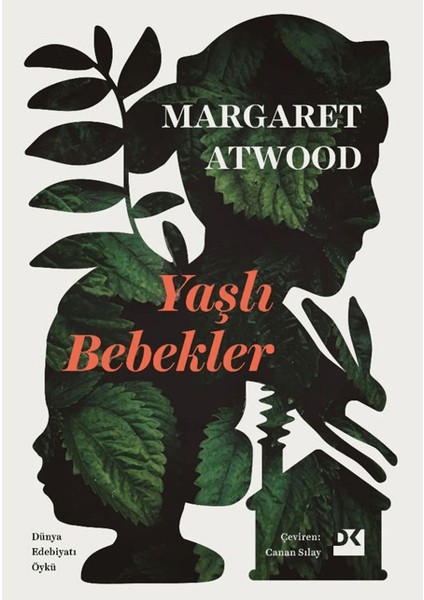 Yaşlı Bebekler - Margaret Atwood
