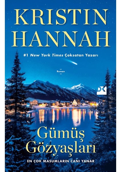 Gümüş Gözyaşları - Kristin Hannah
