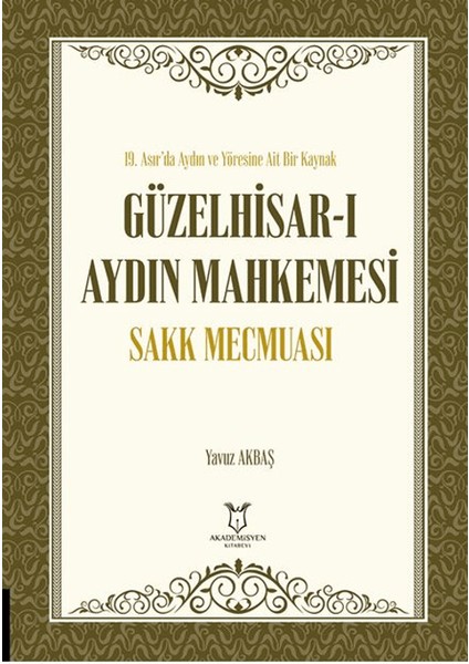 Güzelhisar-I Aydın Mahkemesi Sakk Mecmuası