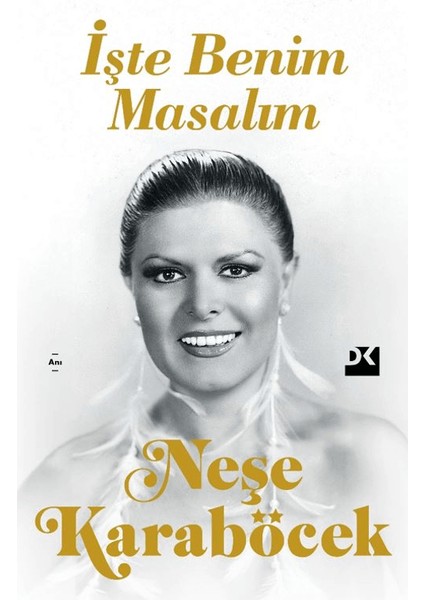 İşte Benim Masalım - Neşe Karaböcek
