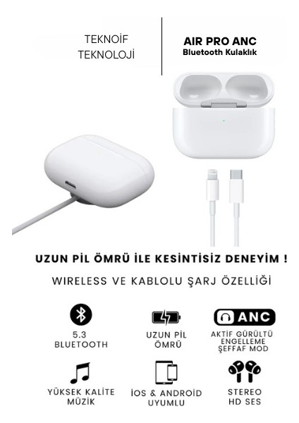 Air Pro Anc Gürültü Engelleyici Bluetooth Kulaklık Ios ve Android Uyumlu Kablosuz Kulaklık modelleri