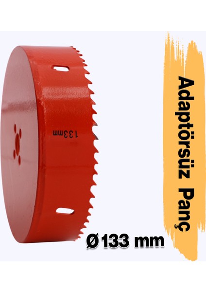 Bi Metal Panç Ø 133 mm Delik Açma Alçıpan Ahşap Pvc Delme Testeresi Adaptörsüz 1 Adet