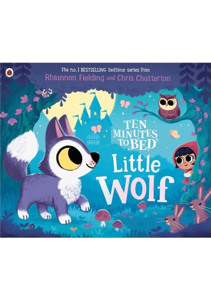Ten Minutes To Bed - Little Wolf
