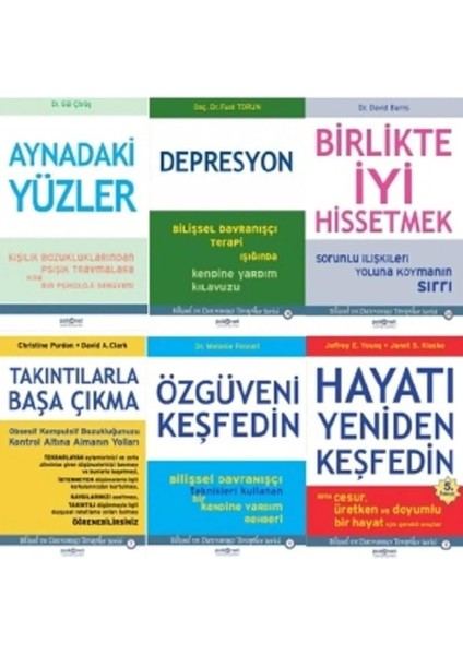 Aynadaki Yuzler +Depresyon + Birlikte Iyi Hissetmek +Takintilarla Basa Cikma +Ozguveni Kesfet +Hayati Yeniden Kesfet = 6 Set