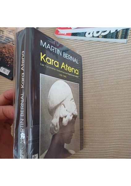 Kara Athena Eski Yunan Uydurmacası Nasıl Imal Edildi? 1785-1985 - Martin Bernal