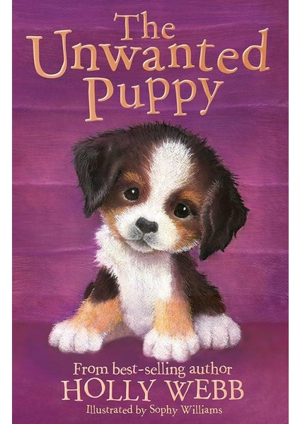 Holly Webb Animal Stories: The Unwanted Puppy