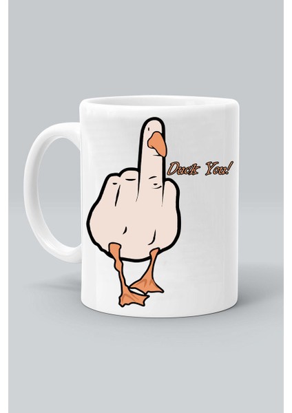 Duck You! F*ck You! Sayko Ördek Tasarım Baskılı Beyaz Kupa Bardak