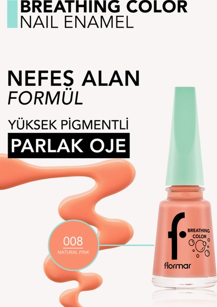 Breathing Color Yüksek Pigmentli & Parlak Bitişli Nefes Alan Oje (008 Natural Pink) 8682536032599