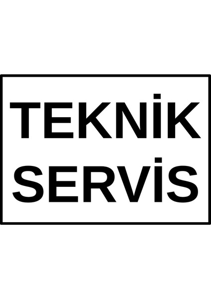 25 x 17,5 cm Teknik Servis Kapı Levhası 3 mm Dekota Üzerine Folyo Baskı