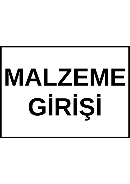 25 x 17,5 cm Malzeme Girişi Kapı Levhası 3 mm Dekota ( Forex ) Üzerine Folyo Baskı