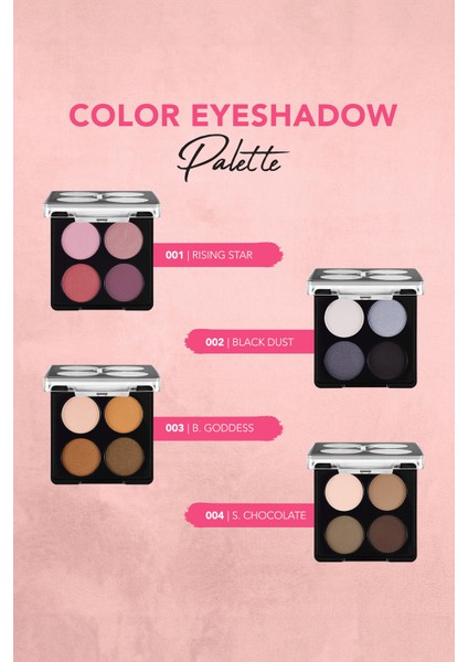 Color Palette Ince Yapılı & Mat Bitişli/ışıltılı 4'lü Göz Farı Paleti