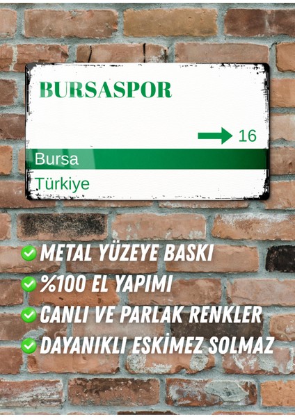 Bursaspor Metal Posteri - Sokak Tabelası Görünümlü Parlak Tablo / Eskitme