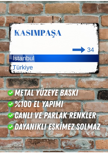 Kasımpaşa Metal Posteri - Sokak Tabelası Görünümlü Parlak Tablo / Eskitme