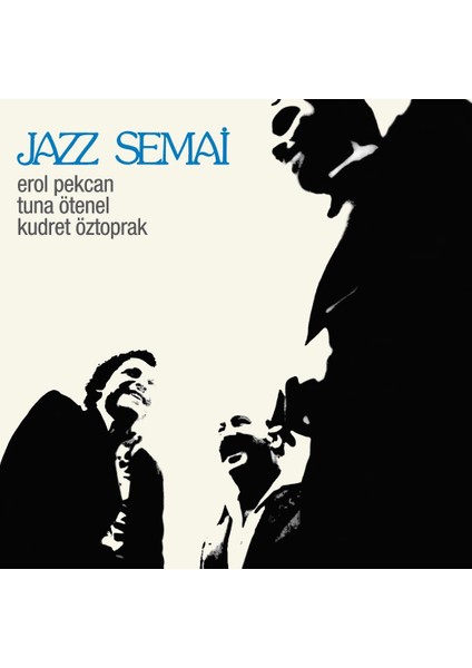 Erol Pekcan / Tuna Ötenel / Kudret Öztoprak - Jazz Semai (Plak)