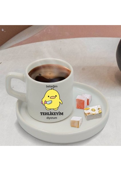 Bebeğim Tehlikeyim Diyorum Tasarımlı Türk Kahve Fincanı ve Altı modelleri